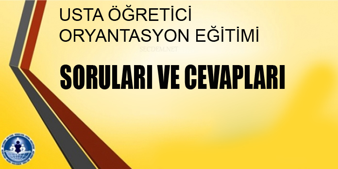 Oryantasyon Kursu Sınav Soruları ve Cevapları Secdem