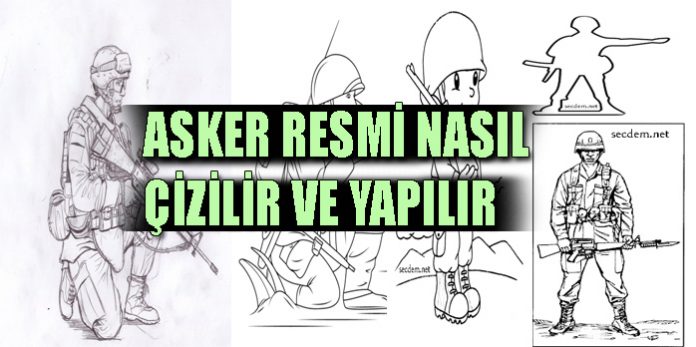 Asker Resmi Nasil Cizilir Ve Yapilir Secdem