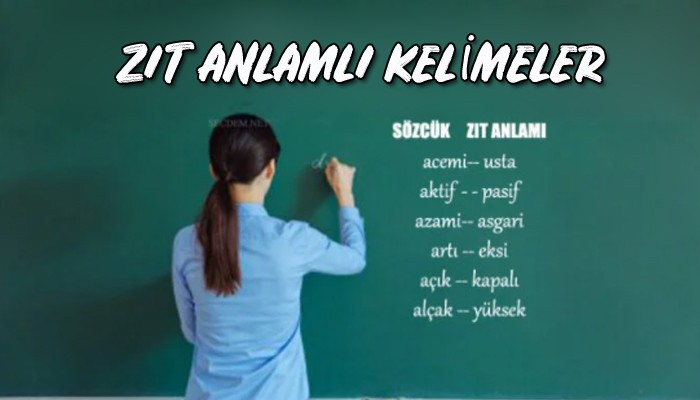 Sisman Kelimenin Zit Anlamlisi Nedir Secdem Bir Dunya Icerik